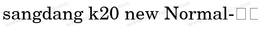 sangdang k20 new Normal字体转换